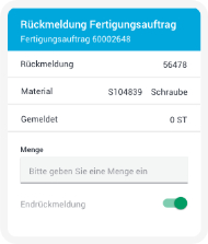 Beispiel-Screen für die mobile Rückmeldung eines Fertigungsauftrags